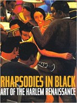 Rhapsodies in Black: Art of the Harlem Renaissance by Richard J. Powell and David A. Bailey